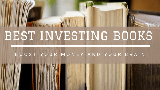 55 Best Investing Books - Boost Your Money and Awesome Brain
